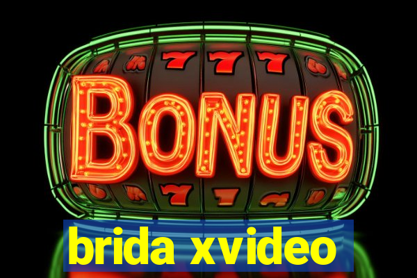 brida xvideo